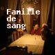 Famille de sang